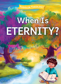 When Is Eternity? by Lauren Groves, Alice Samuel, 9781430088608