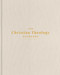 The Christian Theology Handbook, Cream Cloth Over Board by Holman Bible Publishers, 9798384540656