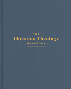 The Christian Theology Handbook, Denim Cloth Over Board by Holman Bible Publishers, 9798384540663