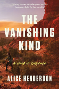 The Vanishing Kind (A Novel of Suspense) - 9780063223066 by Alice Henderson, 9780063223066