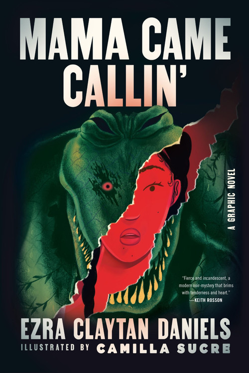 Mama Came Callin' (A Graphic Novel) by Ezra Claytan Daniels, Camilla Sucre, 9780063239562