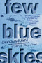 Few Blue Skies by Carolina Ixta, 9780063287914