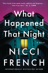 What Happened That Night (A Novel) - 9780063298422 by Nicci French, 9780063298422