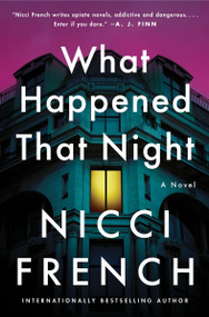 What Happened That Night (A Novel) - 9780063298453 by Nicci French, 9780063298453