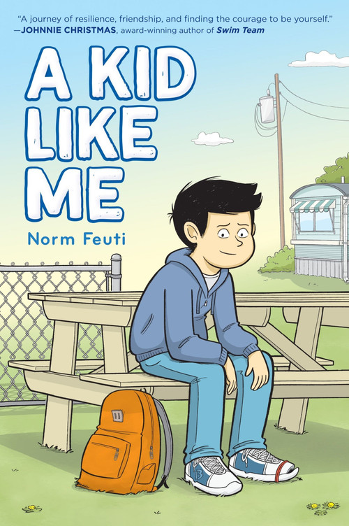 A Kid Like Me (A Graphic Novel) by Norm Feuti, Norm Feuti, 9780063354111