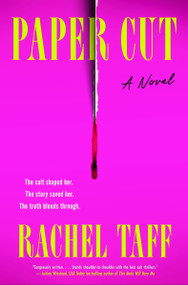 Paper Cut (A Novel) by Rachel Taff, 9780063380394