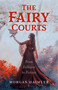 The Fairy Courts (From Folklore to Fiction) by Morgan Daimler, 9781803418384