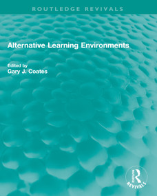 Alternative Learning Environments by Gary J. Coates, 9781032659725