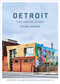 Detroit: The Dream Is Now (The Design, Art, and Resurgence of an American City) by Michel Arnaud, 9781419723926
