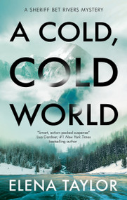 A Cold, Cold World - 9781448317882 by Elena Taylor, 9781448317882
