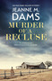 Murder of a Recluse - 9781448317813 by Jeanne M. Dams, 9781448317813