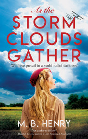 As the Storm Clouds Gather - 9781448317851 by M.B. Henry