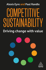 Competitive Sustainability (Driving Change with Value) by Alexis Eyre, Paul Randle, 9781398625341
