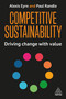Competitive Sustainability (Driving Change with Value) by Alexis Eyre, Paul Randle, 9781398625341