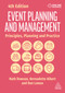 Event Planning and Management (Principles, Planning and Practice) by Ruth Dowson, Bernadette Albert, Dan Lomax, 9781398623811