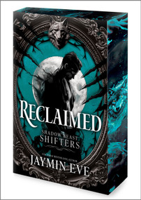 Reclaimed (A Spicy Fated Mates Dark Paranormal Wolf Shifter Romance) by Jaymin Eve, 9780778306030