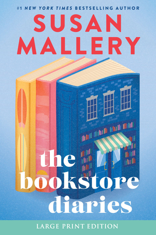 The Bookstore Diaries (Large Print Edition) (A Novel of Secrets, Drama and Second Chance Love) by Susan Mallery, 9780778306139