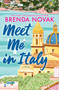 Meet Me in Italy (A Novel) - 9780778306467 by Brenda Novak, 9780778306467