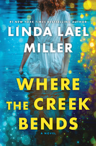 Where the Creek Bends - 9781335001252 by Linda Lael Miller, 9781335001252