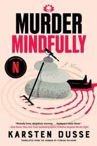Murder Mindfully by Karsten Dusse, Florian Duijsens, 9781641298186