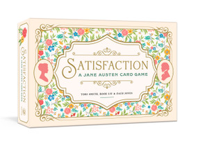 Satisfaction (A Jane Austen Card Game) by Tori Smith, Rook Liu, Zach Jones, 9780593796900