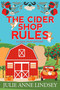 The Cider Shop Rules by Julie Anne Lindsey, 9781496761637