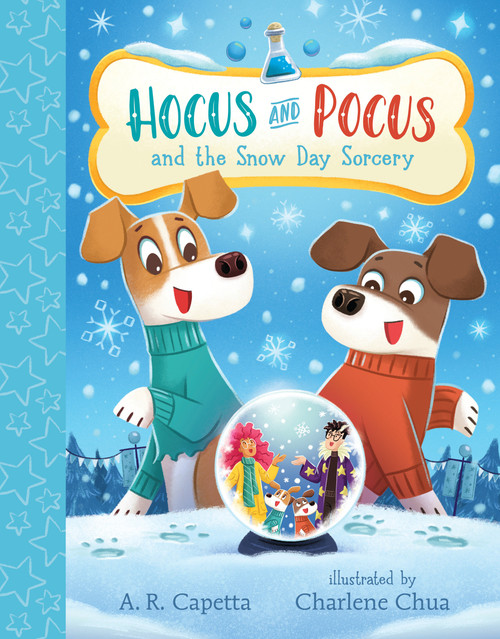 Hocus and Pocus and the Snow Day Sorcery by A. R. Capetta, Charlene Chua, 9781536224948