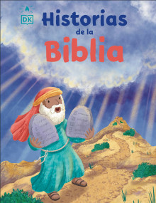 Historias de la Biblia (My Very First Bible Stories 2) (Spanish Edition) by DK, 9798217135493