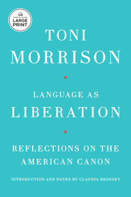 Language as Liberation (Reflections on the American Canon) by Toni Morrison, Claudia Brodsky, Claudia Brodsky, 9798217287772
