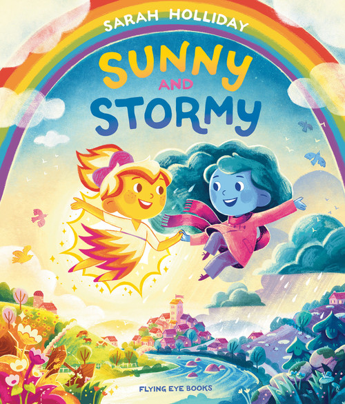 Sunny and Stormy by Sarah Holliday, 9781838740863