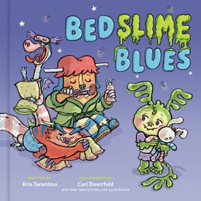 Bedslime Blues by Kris Tarantino, Cori Doerrfeld, 9780593797754