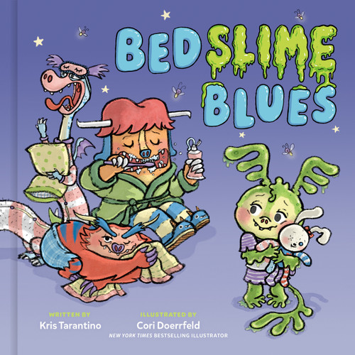 Bedslime Blues by Kris Tarantino, Cori Doerrfeld, 9780593797754