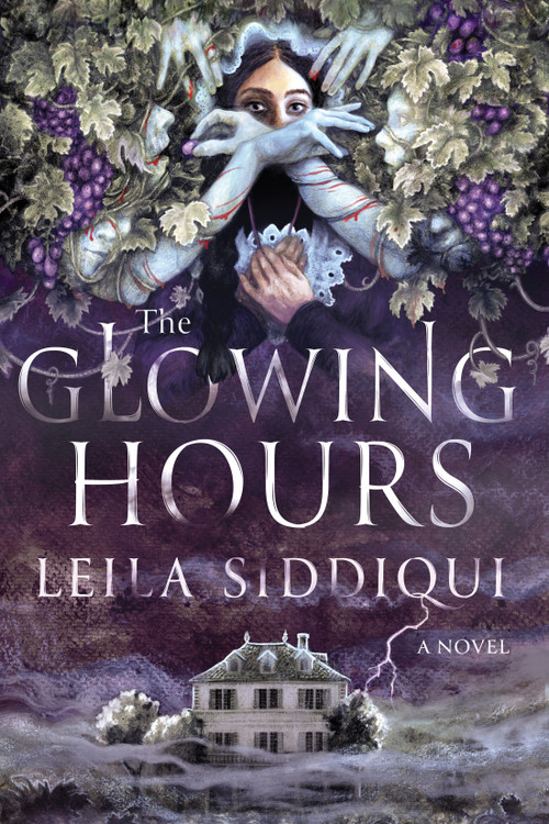 The Glowing Hours by Leila Siddiqui, 9781641297011