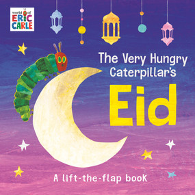 The Very Hungry Caterpillar's Eid (A Lift-the-Flap Book) by Eric Carle, Eric Carle, 9798217141753