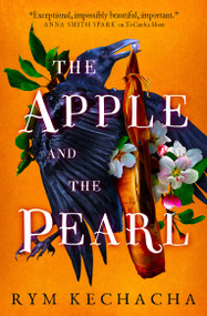 The Apple and the Pearl by Rym Kechacha, 9781835414156