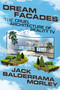Dream Facades (The Cruel Architecture of Reality TV) by Jack Balderrama Morley, 9781662602924