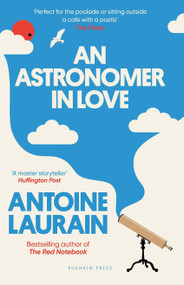 An Astronomer in Love by Antoine Laurain, Louise Rogers Lalaurie, Megan Jones, 9781805333616