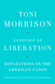 Language as Liberation (Reflections on the American Canon) - 9780593802748 by Toni Morrison, Claudia Brodsky, Claudia Brodsky, 9780593802748