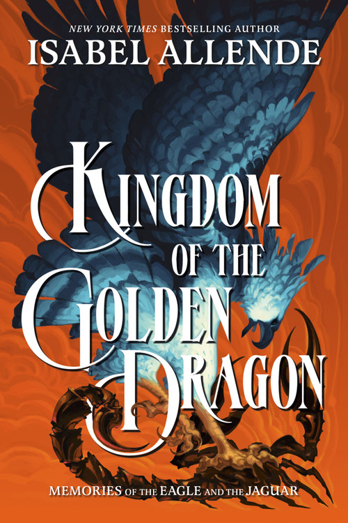 Kingdom of the Golden Dragon - 9798217041237 by Isabel Allende, 9798217041237