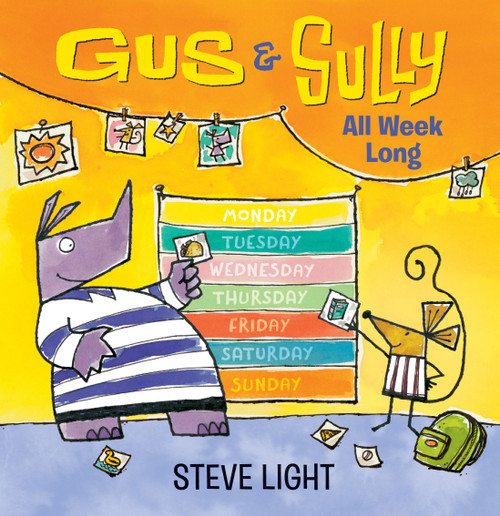Gus and Sully All Week Long by Steve Light, Steve Light, 9781536238655