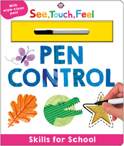 Skills for School: Pen Control (See, Touch, Feel) (A Wipe-Clean Book to Practice Pen Control) by Priddy Books, 9781684495955