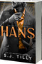 HANS by S.J. Tilly, 9781682816431