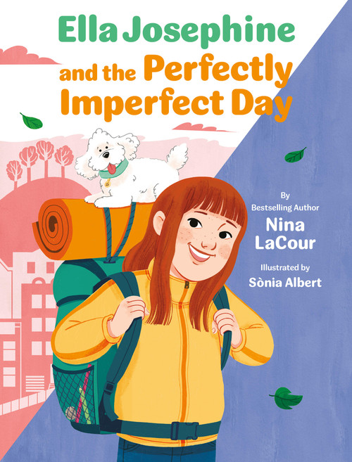 Ella Josephine and the Perfectly Imperfect Day (Book 3) by Nina LaCour, Sònia Albert, 9781797213750