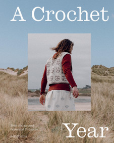 A Crochet Year (20 Striking and Seasonal Projects) by Zoë Curtis, 9781837834129