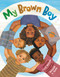 My Brown Boy by Leslé Honoré, Keturah A. Bobo, 9780316314145