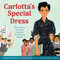 Carlotta's Special Dress (How a Walk to School Changed Civil Rights History) by Carlotta Walls LaNier, Lisa Frazier Page, Vanessa Brantley-Newton, 9780316572545