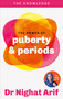 The Power of Puberty & Periods (The pocket guide to female health from one of TV's best loved doctors) by Dr. Nighat Arif, 9780600639701