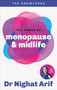 The Power of Menopause & Midlife (The pocket guide to female health from one of TV's best loved doctors) by Dr. Nighat Arif, 9780600639749