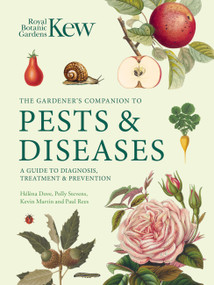 Gardener's Companion to Pests and Diseases (A Guide to Diagnosis, Treatment & Prevention) by Royal Botanic Gardens Kew, 9780711288904