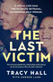 The Last Victim by Tracy Hall, 9780733651151